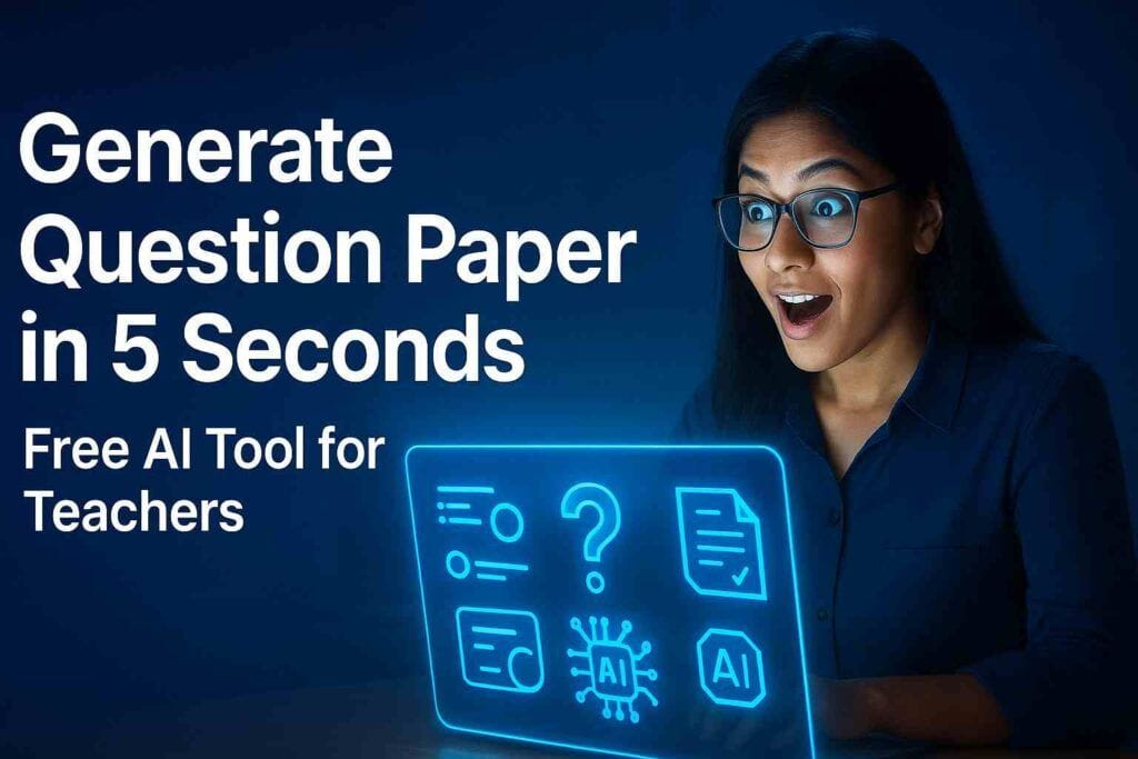 Generate Question Paper in 5 Seconds